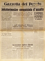 Gazzetta Del Popolo N. 204 - 1941 Ekaterinoslav Conquistata D'assalto - Altri & Non Classificati