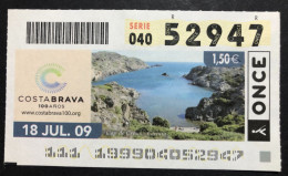 SUB 115 AM, 1 Lottery Ticket, Spain, "ONCE", « NATURE », « TOURISM »,« COSTA BRAVA 100 Años », Cap De Creus, Girona 2009 - Billets De Loterie