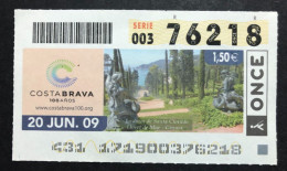 SUB 115 AM, 1 Lottery Ticket, Spain, "ONCE", «NATURE», «TOURISM»,« COSTA BRAVA 100 Años », Jardines Stª Clotilde, 2009 - Billets De Loterie