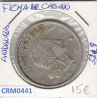 CRM0441 FICHA DE CASINO ANDALUZA 5 PESETAS - Other & Unclassified