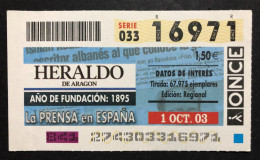 SUB 115 AM, 1 Lottery Ticket, Spain, "ONCE", «La Prensa En España», « HERALDO DE ARAGON », «Newspapers», « Press », 2003 - Billets De Loterie