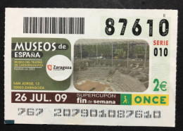 SUB 115 AM, 1 Lottery Ticket, Spain, "ONCE", «Museos De España», « Museums », « Museo Del Teatro », Zaragoza, 2009 - Billets De Loterie