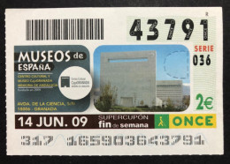 SUB 115 AM, 1 Lottery Ticket, Spain, "ONCE", «Museos De España», « Museums »,« Museo Caja Granada », Granada, 2009 - Billets De Loterie