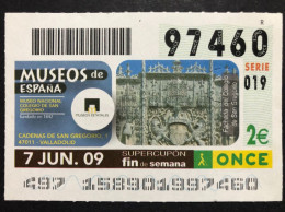 SUB 115 AM, 1 Lottery Ticket, Spain, "ONCE",«Museos De España»,«Museums»,«Museo N. Colegio San Gregorio» Valladolid 2009 - Billets De Loterie