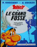 R. Goscinny / A. Uderzo - ASTÉRIX - 25 - Le Grand Fossé - Les Éditions Albert René - ( E.O. 1980 )  . - Asterix