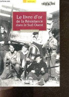 Le Livre D'or De La Résistance Dans Le Sud-ouest - Lormier Dominique - 2011 - Aquitaine