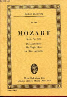 Die Zauberflöte A German Opera By Emanuel Schikaneder Music By Wolfgang Amadeus Mozart - Köchel N°620. - Mozart Wolfgang - Musique