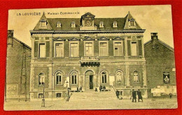 LA LOUVIERE  -  Maison Communale  -  1919 - La Louvière