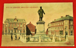 LA LOUVIERE  -  Statue Mairaux Et Hôtel De Ville -  1911 - La Louvière