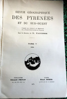 Revue GEOGRAPHIQUE PYRENEES & SUD-OUEST 1934 TomeV Fasc.1: LACS PYRENEENS,BIROS. - Aquitaine