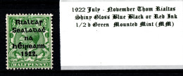 1922 July - November Thom Rialtas 5 Line Overprint In Shiny Blue Black Or Red Ink 1/2 D Green Mounted Mint (MM) - Ungebraucht