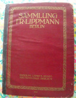 Catalogue De Vente Friedrich Lippmann. 1912 à Berlin. Brueghel Giotto Oudry Cranach Bosch Bellegambe Kulmbach Jacopo - Schilderijen &  Beeldhouwkunst