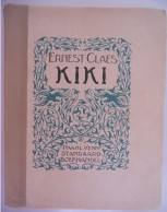 KIKI Door Ernest Claes 1925 1ste Druk Guldensporen Reeks Zichem Scherpenheuvel - Literatura