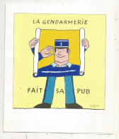 Cp 4 Pages, 175 X 150 Mm, Vierge, Militaria, Gendarmerie, LA GENDARMERIE FAIT SA PUB, Signée Savignac , Frais Fr 1.65 E - Police - Gendarmerie