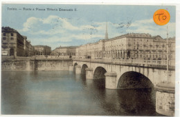 TORINO -PONTE E PIAZZA VITTORIO EMANUELE II -VIAGG.1914 F.P. - Bruggen