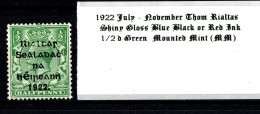 1922 July - November Thom Rialtas 5 Line Overprint In Shiny Blue Black Or Red Ink 1/2 D Green Mounted Mint (MM) - Ongebruikt