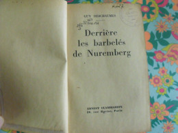 Derrière Les Barbelés De Nuremberg. Guy Deschaumes. Ernest Flammarion 1942 - Oorlog 1939-45