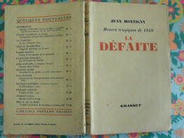 Heures Tragiques De 1940. La Défaite. Jean Montigny. Grasset 1941 - Oorlog 1939-45