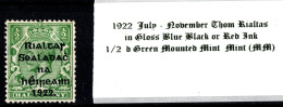 1922 July - November Thom Rialtas 5 Line Overprint In Shiny Blue Black Or Red Ink 1/2 D Green Mounted Mint (MM) - Ongebruikt