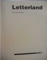 LETTERLAND Door Erik De Meyer Antwerpen 1994 / Brugge Walleyndruk Druk Typografie Communicatie Pre-press Lay-out - Practical