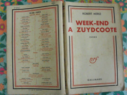 Week-end à Zuydcoote. Robert Merle. NRF Gallimard 1949. Roman - Oorlog 1939-45