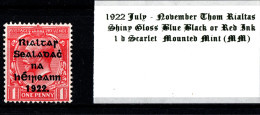 1922 July - November Thom Rialtas 5 Line Overprint In Shiny Blue Black Or Red Ink 1 D Scarlet Mounted Mint (MM) - Neufs