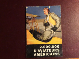 Brochure 2000000 D'aviateurs Américains Prêts Au Combats ( Avions Aviations ) - Other & Unclassified