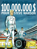 Michel Vaillant 100 000 000 Dollars Pour Steve Warson - Michel Vaillant