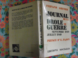 Journal De La Drôle De Guerre Septembre 1939- Juillet 1940. Fernand Grenier. éd. Sociales 1969 - Oorlog 1939-45