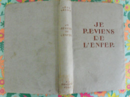 Je Reviens De L'enfer. Léon Leloir. (poèmes En Style Oral) - Oorlog 1939-45