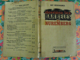 Derrière Les Barbelés De Nuremberg. Guy Deschaumes. Flammarion 1942 - Oorlog 1939-45