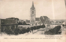 FRANCE - Creil - L'Eglise Et La Place Un Jour De Marché - Carte Postale Ancienne - Creil
