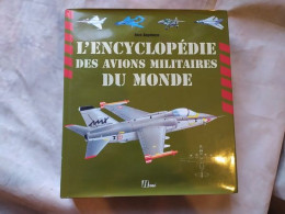 L'Encyclopédie Des Avions Militaires Du Monde Éditions Hermé - Enciclopedias