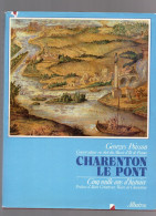 REGIONALISME -  CHARENTON  LE  PONT -  Cinq Mille Ans D' Histoire - 1982 - Ile-de-France