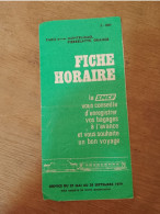 132 // FICHE HORAIRE SNCF 1979 / PARIS - MONTELIMAR PIERRELATTE ORANGE - Europe