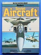 B. Gunston - Military Aviation Library - Modern Soviet Aircraft - Ed. 1985 - Altri & Non Classificati