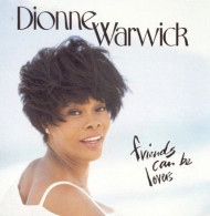 Donne Warwick -Friends Can Be Lovers - Other - English Music