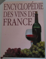 Encyclopédie Des Vins De France - Enciclopedias