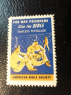 BIBLE Society FOR WAR PRISONERS GIVE THE BIBLE POW Religion Christianism Vignette Poster Stamp Label USA - Non Classés