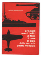 22413 " SELEZIONE DAL READER'S DIGEST-I PRINCIPALI MEZZI BELLICI DI TERRA-1970......"32 PAGINE + COPERTINE-Cm. 19 X 13,5 - Oorlog 1939-45