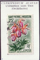 SAINT-PIERRE-ET-MIQUELON - Fleurs, Flowers, Orchidée, Cypripède Sans Tige - Y&T N° 362 - 1962 - Oblitéré - Oblitérés