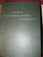 DESARCES Henri. Nouvelle Encyclopédie Pratique D'électricité Ed. Aristide Quillet - Encyclopaedia