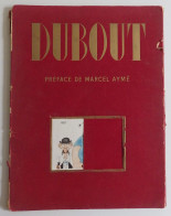 DUBOUT - Pref. Marcel AYME Recueil De 43 Planches Monaco 1942 TBE Caricature Humour Train - Portfolios