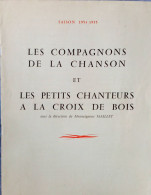 Programme Dédicacé Des Compagnons De La Chanson 1954-1955 - Autógrafos