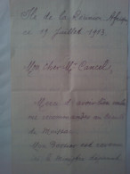 1 Lettre écrite De L'Ile De La Réunion-Afrique19 Juillet 1913 Merci Mr Cancel De La Recommandation Au Député De Moissac - Manuscrits