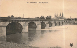 FRANCE - Moulins - Pont Règemorte - Carte Postale Ancienne - Moulins