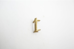 Militaria - INSIGNIA : Regiment Mark : 1 - Brass Number - Uniform - Other & Unclassified