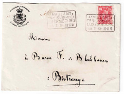 10c. Obl. AMBULANT TROISVIERGES LUXEMBOURG  Sur Lettre Du 26 -4 1906 Vers Birtrange.  Ex. CHAMBRE DES DEPUTES - SUperbe - 1895 Adolphe Profil