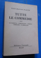 Tutte Le Commedie II Tito Maccio Plauto Rizzoli BUR 1953 - Classiques
