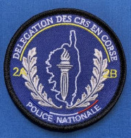 Ecusson POLICE NATIONALE DELEGATION DES C.R.S EN CIRSE 2A 2B. - Polizei